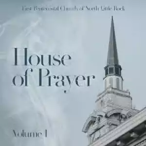 FPCnlrmusic – House of Prayer, Vol. 1 (Album)