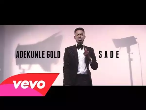 Adekunle Gold – Sade  (YBNL Presentation)