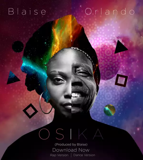 Blaise - Osika (Rap Version) ft Orlando Julius
