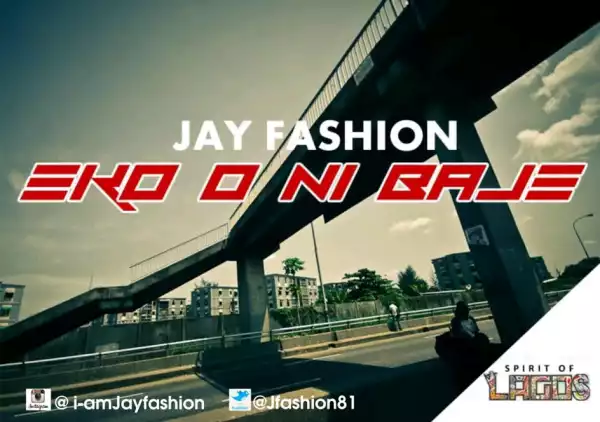 Jay Fashion - Eko Oni Baje