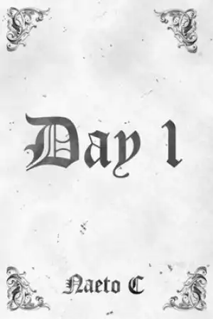 Day 1 BY Naeto C