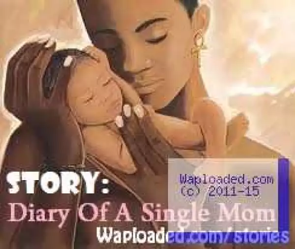 Diary of A Single Mom [completed]