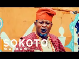 Sokoto (2022 Yoruba Movie)