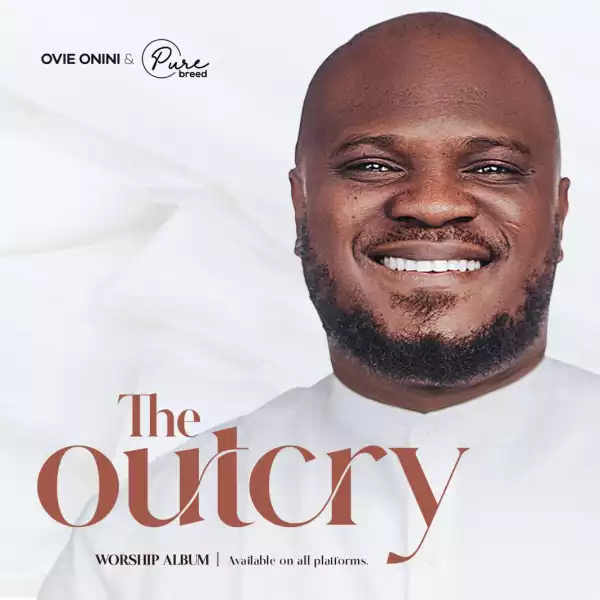 Ovie Onini & PureBreed – The OutCry