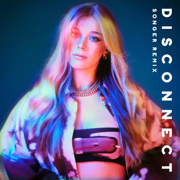 Becky Hill – Disconnect (Songer Remix)