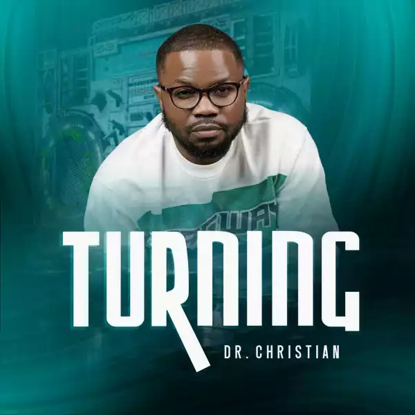 Dr. Christian – Turning