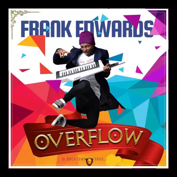Frank Edwards – You are Good