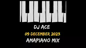 DJ Ace – Amapiano 2023 Mix 09 December