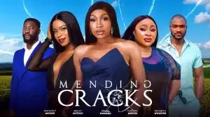 Mending Cracks (2023 Nollywood Movie)