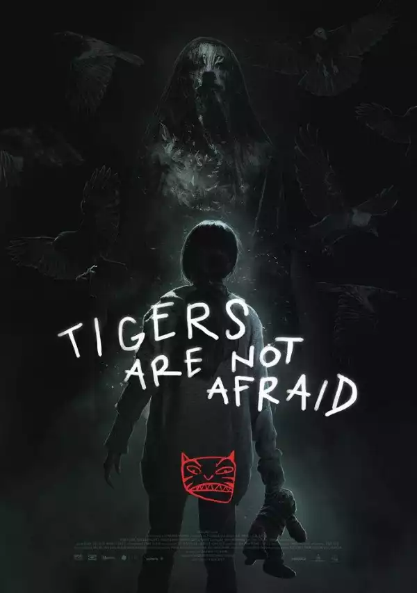 Tigers Are Not Afraid (2017) [Spanish]