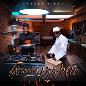 Shakes & Les – Groovinhos Kitchen (EP)