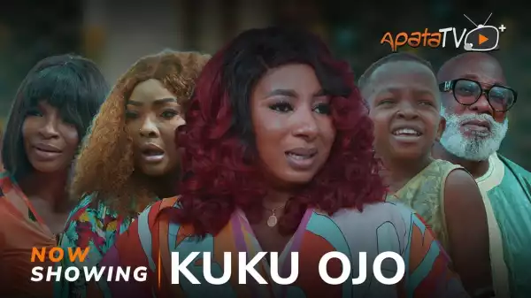 Kuku Ojo (2024 Yoruba Movie)