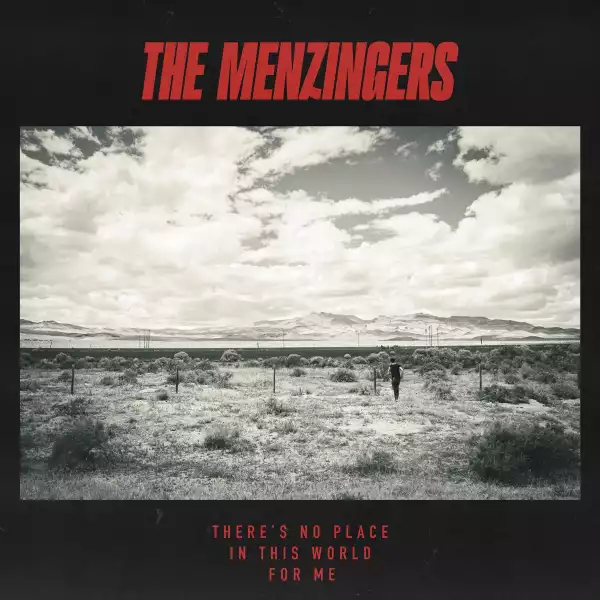 The Menzingers – There’s No Place In This World For Me