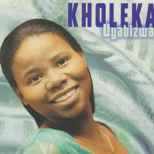 Kholeka – Ukuphila kwam