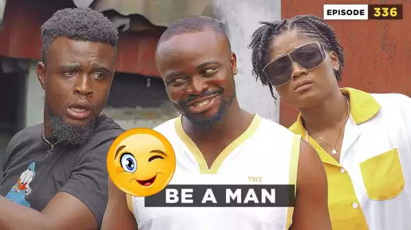 Mark Angel – Be A Man (Episode 336) (Comedy Video)