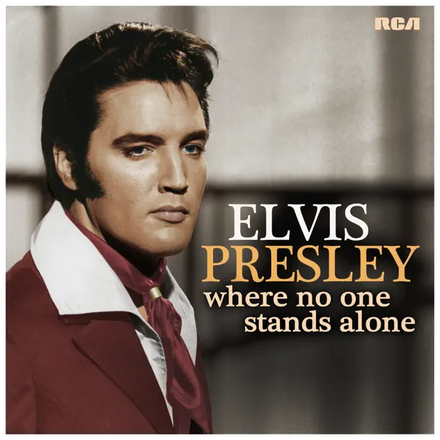 Elvis Presley – Where No One Stands Alone (Album)