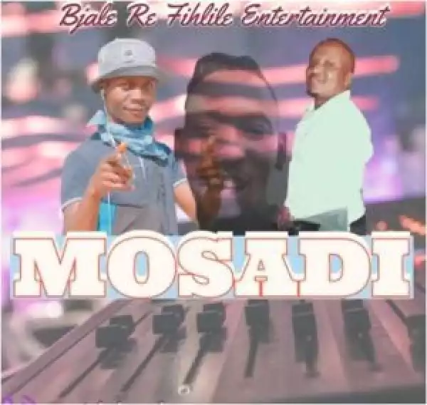 Bjale Re Fihlile Entertainment – Mosadi Woo Ke Waka