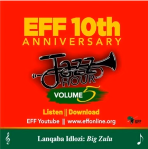 EFF Jazz Hour Vol.5 – Sebenza Kanzima