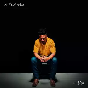 Dax – A Real Man