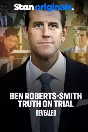 Revealed Ben Roberts Smith Truth On Trial (2023)