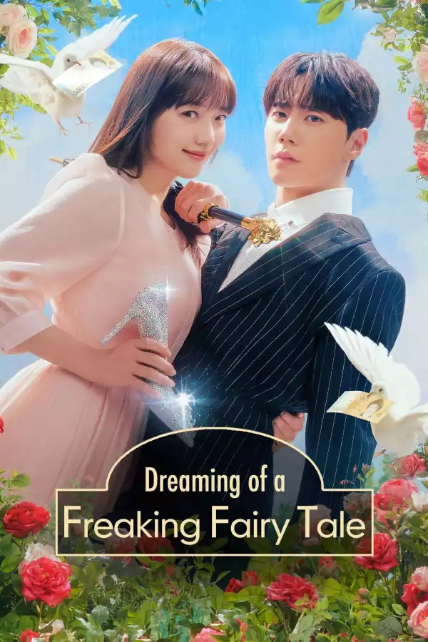 Dreaming of a Freaking Fairytale (2024) [Korean] (TV series)