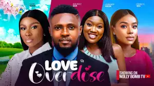 Love Overdose (2024 Nollywood Movie)