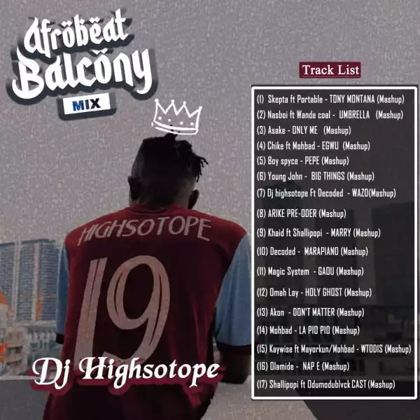 DJ Highsotope – Afrobeat Balcony Mix
