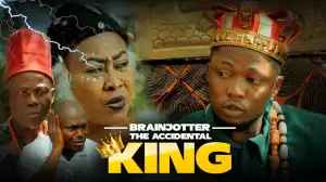 Brainjotter - THE ACCIDENTAL KING (2023 Movie)