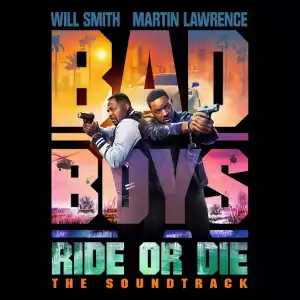 Various Artists – Bad Boys: Ride Or Die Soundtrack [Album]