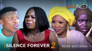 Silence Forever Part 2 (2023 Yoruba Movie)