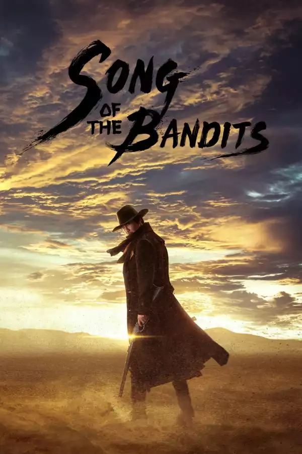 Song of the Bandits S01E02