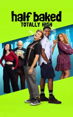 Half Baked Totally High (2024)