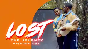 Pencil D Comedian  – Lost: The Journey (Episode 1) (Comedy Video)