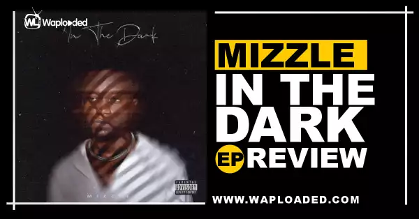 EP REVIEW: Mizzle - "In The Dark"