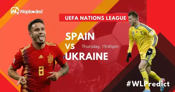#WLPREDICT & WIN: Spain vs Ukraine [UEFA Nations League] 06-September-2020