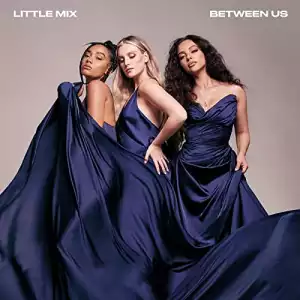Little Mix – Between Us (Deluxe)