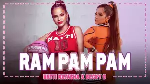 Natti Natasha x Becky G - Ram Pam Pam (Video)