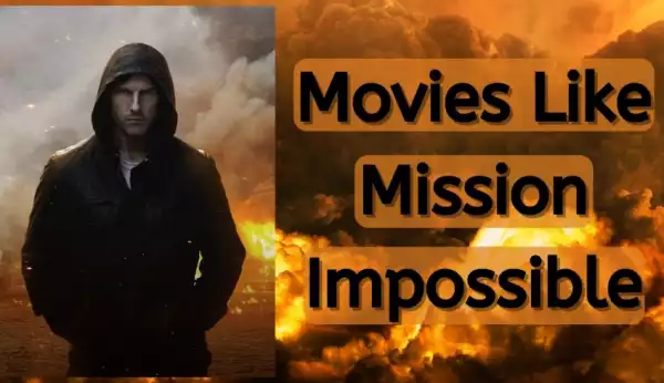 All Mission Impossible Movies and other Top Action Movies