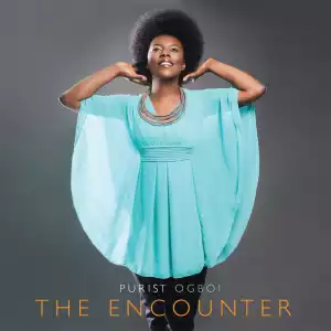 Purist Ogboi - The Encounter (Album)