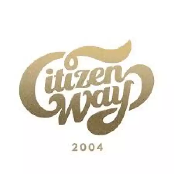 Citizen Way – And This Is Love