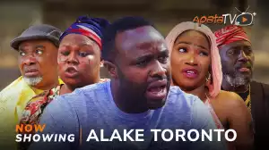 Alake Toronto (2024 Yoruba Movie)