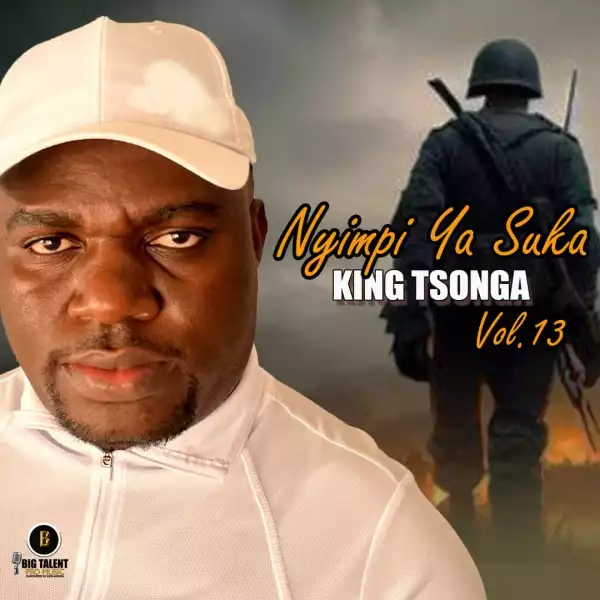 King Tsonga Vol. 13 – Nyimpi Ya Suka (Album)