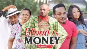 BLOOD IS MONEY 6  (Old Nollywood Movie)