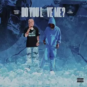 Rich The Kid Ft. Lil Tjay – Do You Love Me (Instrumental)