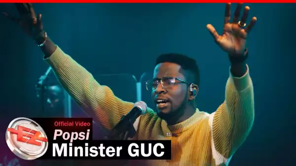 Minister GUC – Popsi (Video)