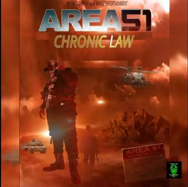 Chronic Law – Area 51