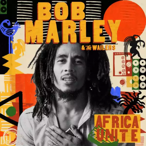 Bob Marley & The Wailers – Them Belly Full (But We Hungry) Ft. Rema , Skip Marley