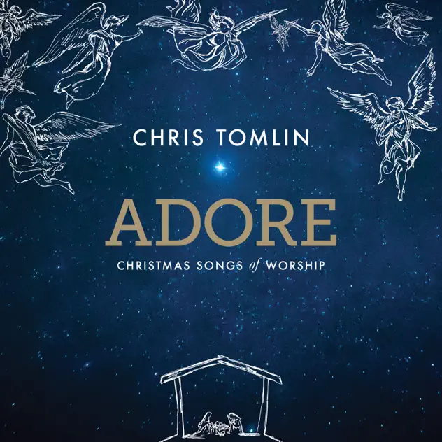Chris Tomlin – Adore: Christmas Songs (Album)