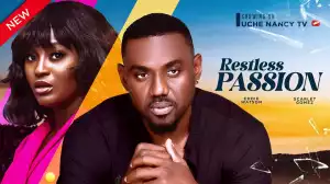 Restless Passion (2024 Nollywood Movie)