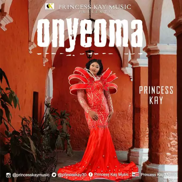 Princess Kay – Onyeoma